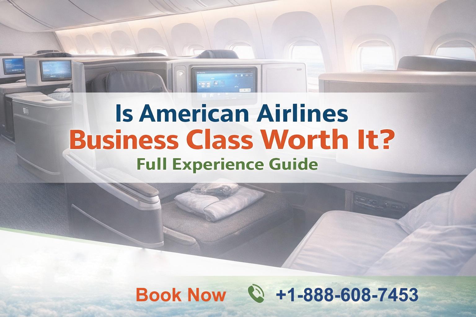 Is American Airlines Business Class Worth It? Full Experience